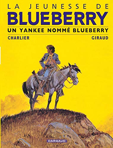 jaquette livre La Jeunesse De Blueberry Tome 2 - Un Yankee Nommé Blueberry