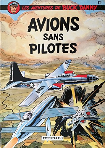 jaquette livre Les Aventures De Buck Danny. Avions Sans Pilotes