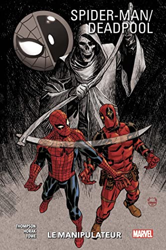 jaquette livre Spider-Man / Deadpool Tome 3 - Le Manipulateur
