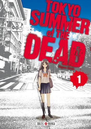 jaquette livre Tokyo Summer of The Dead - Tome 1