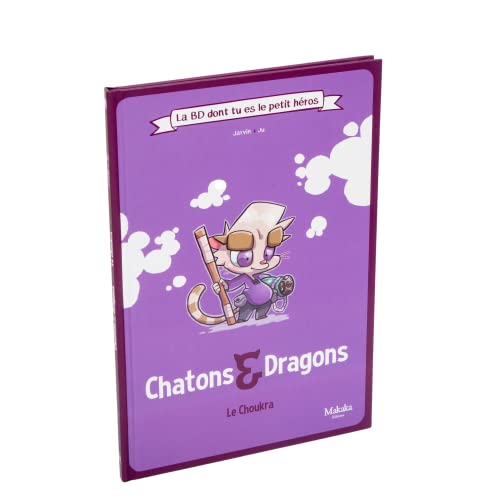 jaquette livre Chatons & Dragons - Le Choukra