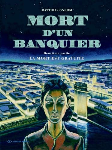 jaquette livre Mort D'un Banquier Tome 2 - La Mort Est Gratuite