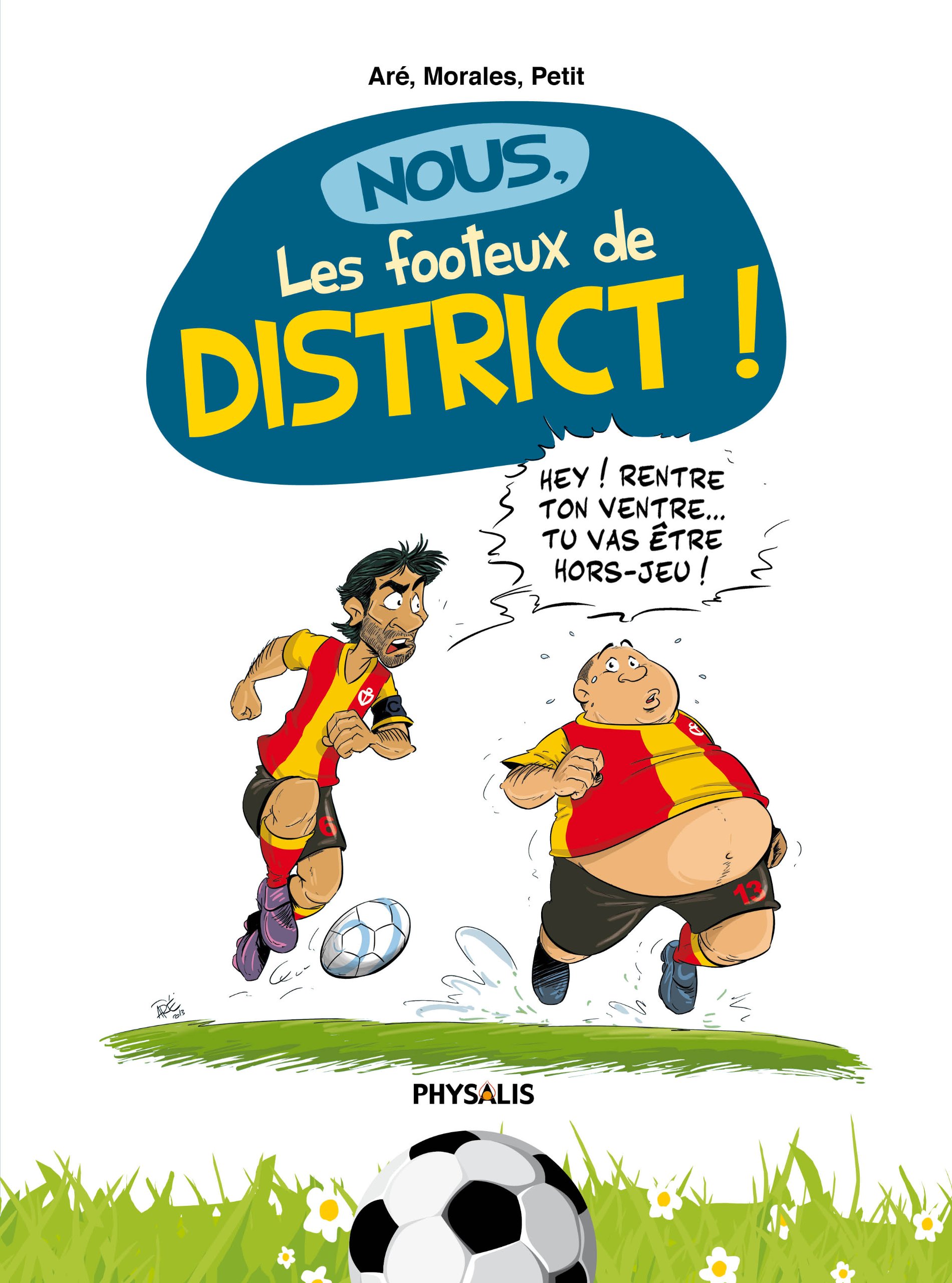 jaquette livre Nous, les footeux de district !