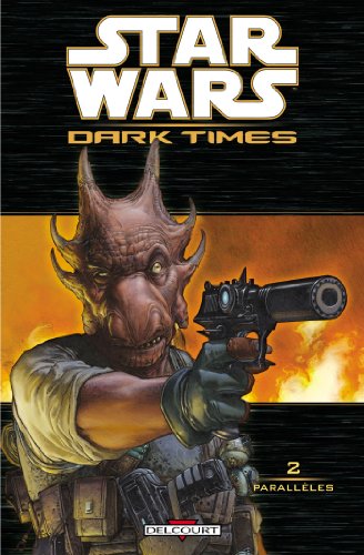 jaquette livre Star Wars Dark Times Tome 2 - Parallèles