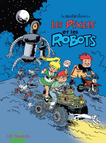 jaquette livre Les Pixels Tome 2 - Les Pixels Et Les Robots