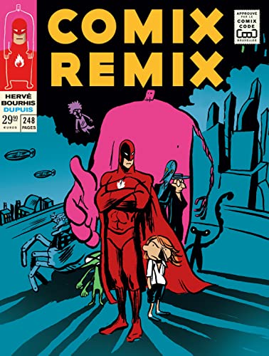 jaquette livre Comix Remix - L'intégrale - Feu Mister Mercure, La République Des Monstres, Le Grand Exil