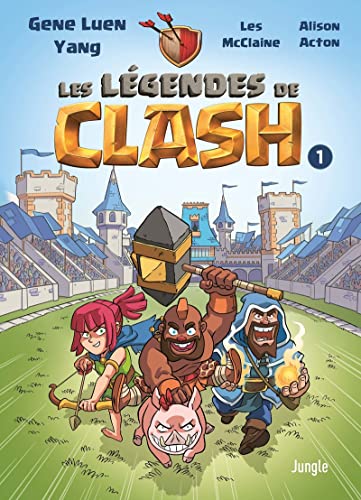jaquette livre Les Légendes De Clash Tome 1 - Les Contes Légendaires De Hauts Faits Légendastiques