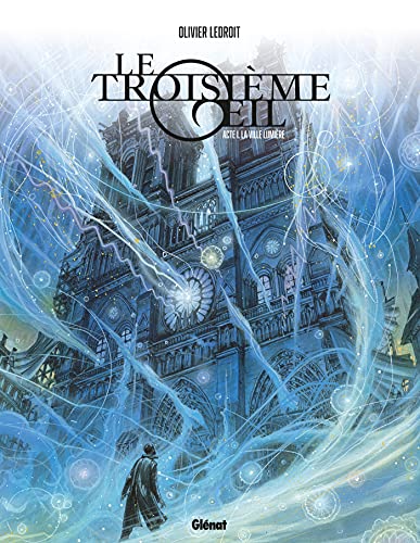 jaquette livre Le Troisième Oeil Tome 1 - La Ville-Lumière