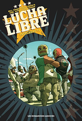 jaquette livre Lucha Libre Intégrale, Tome 1