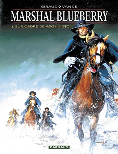 jaquette livre Marshal Blueberry Tome 1 - Sur Ordre De Washington