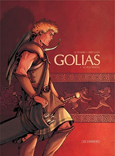 jaquette livre Golias Tome 1 - Le Roi Perdu