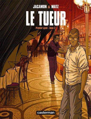 jaquette livre Le Tueur Tome 2 - Premier Cycle - Les Liens Du Sang - La Mort Dans L'âme - Making Of Et Croquis Inédits