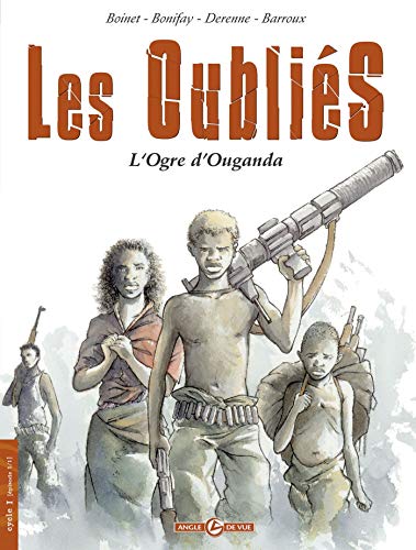 jaquette livre Les Oubliés Cycle 1 Tome 1 - L'ogre D'ouganda