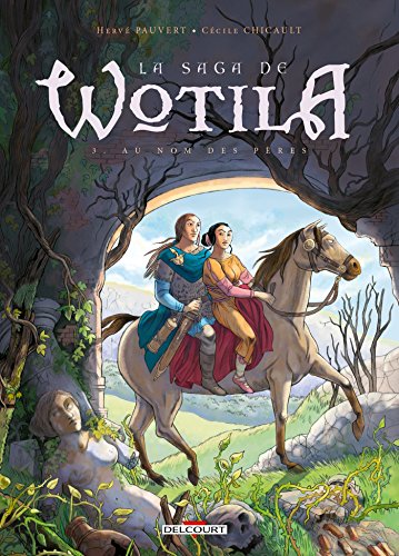 jaquette livre La Saga De Wotila Tome 3 - Au Nom Des Pères