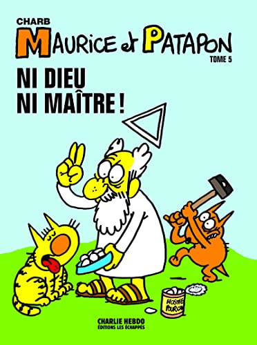 jaquette livre Maurice Et Patapon Tome 5 - Ni Dieu Ni Maître !