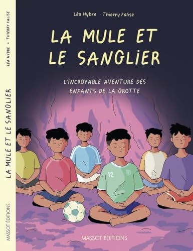 jaquette livre La Mule Et Le Sanglier - L'incroyable Aventure Des Enfants De La Grotte