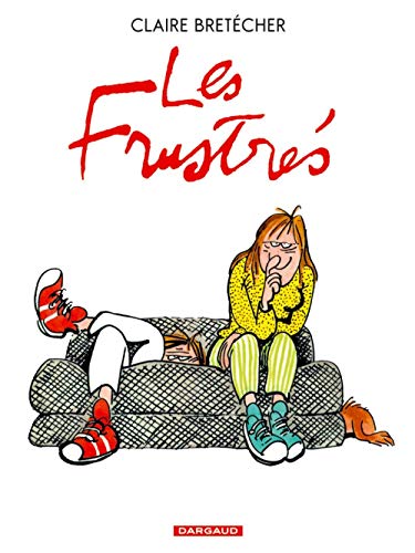 jaquette livre Les Frustrés - L'intégrale