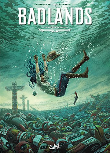 jaquette livre Badlands Tome 2 - Le Danseur Au Grizzli