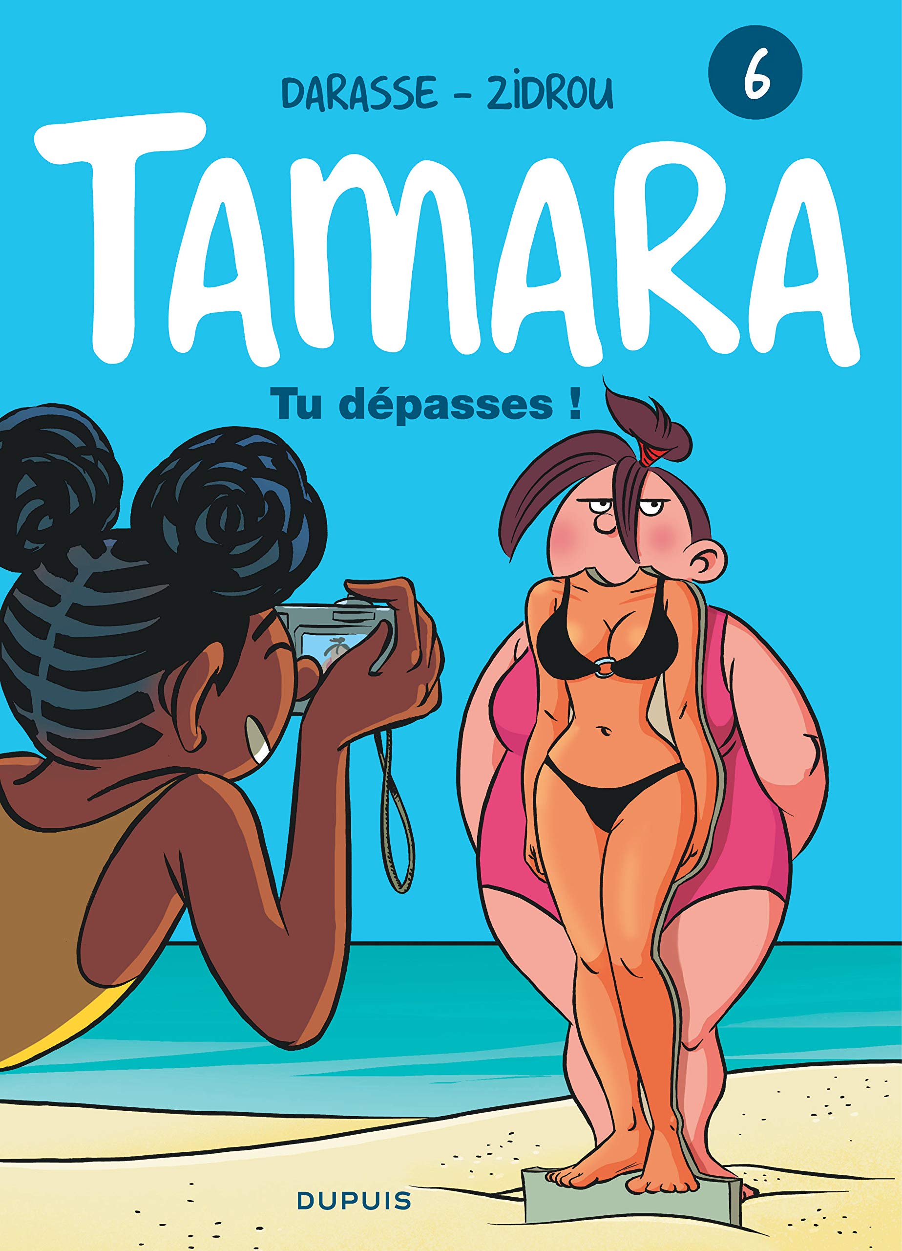 jaquette livre Tamara - tome 6 - Tu dépasses !