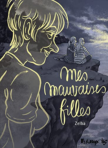 jaquette livre Mes Mauvaises Filles