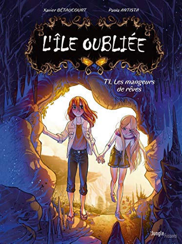 jaquette livre L'île Oubliée Tome 1 - Les Mangeurs De Rêves