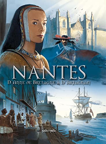 jaquette livre Nantes Tome 2 - D'anne De Bretagne À D'artagnan - De 1440 À 1789