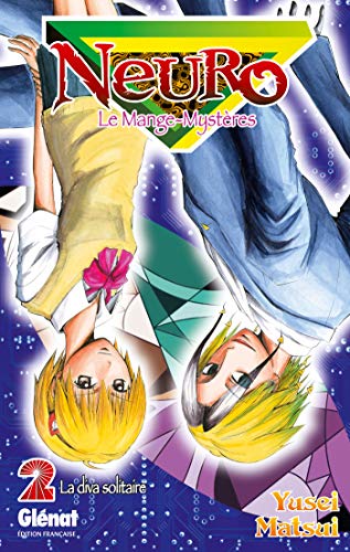jaquette livre Neuro - le mange mystères - Tome 2 : La diva solitaire