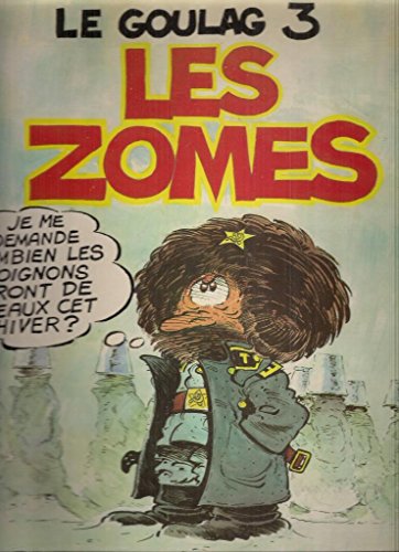 jaquette livre Le Goulag Tome 3 - Les Zomes