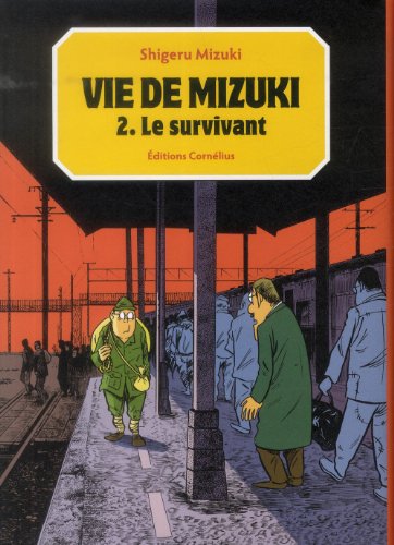 jaquette livre Vie de Mizuki (la) - Tome 2 : Le survivant