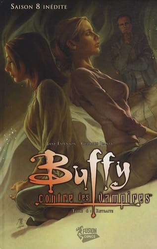 jaquette livre Buffy Contre Les Vampires Tome 6, Saison 8 - Retraite