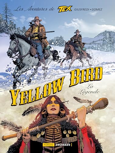jaquette livre Les Aventures De Tex Tome 6 - Yellow Bird, La Légende