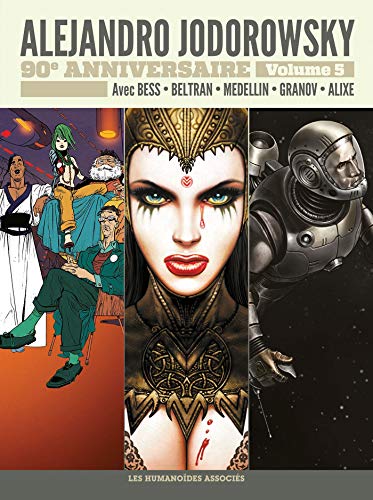 jaquette livre Alejandro Jodorowsky 90e Anniversaire Tome 5 - Anibal Cinq - Megalex