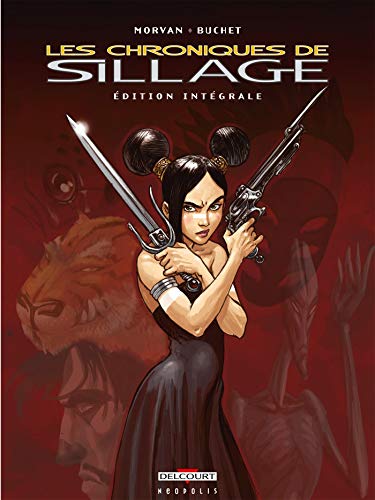 jaquette livre Les Chroniques De Sillage Edition Intégrale