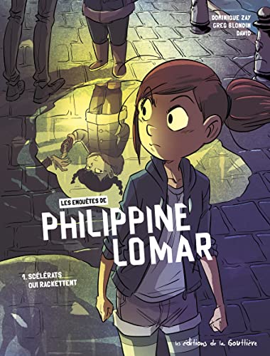 jaquette livre Les Enquêtes De Philippine Lomar Tome 1 - Scélérats Qui Rackettent