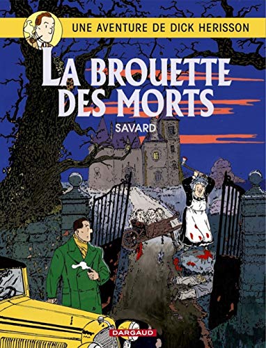 jaquette livre Une Aventure De Dick Hérisson Tome - La Brouette Des Morts