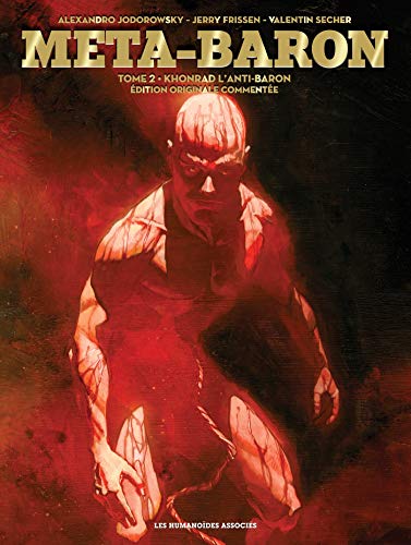 jaquette livre Meta-Baron Tome 2 - Khonrad L'anti-Baron - Edition Originale Commentée