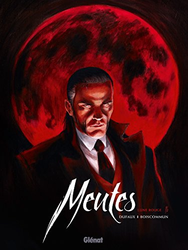 jaquette livre Meutes Tome 1 - Lune Rouge