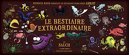 jaquette livre Axolot Hors-Série - Le Bestiaire Extraordinaire