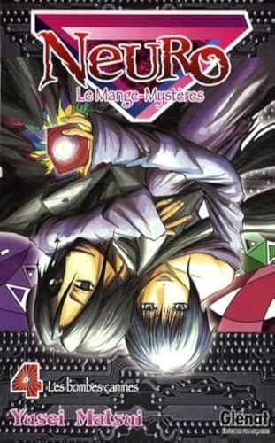 jaquette livre Neuro - le mange mystères - Tome 4 : Les bombes canines