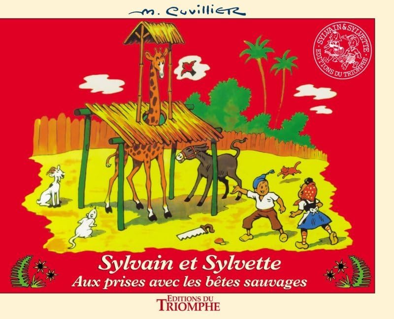 jaquette livre Les Aventures De Sylvain Et Sylvette Tome 10 - Aux Prises Avec Les Bêtes Sauvages