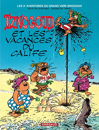 jaquette livre Iznogoud Tome 3 : Les Vacances Du Calife