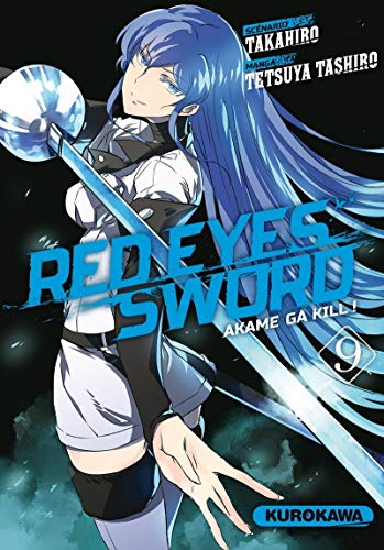 jaquette livre Red eyes sword - Akame ga Kill ! - Tome 9