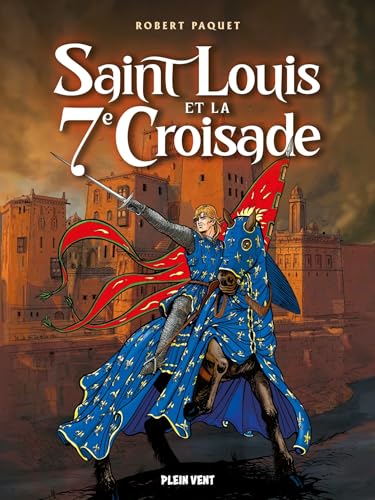 jaquette livre Saint Louis Et La 7e Croisade