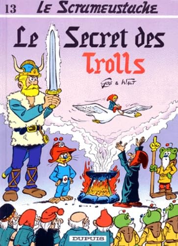 jaquette livre Le Scrameustache Tome 13 - Le Secret Des Trolls