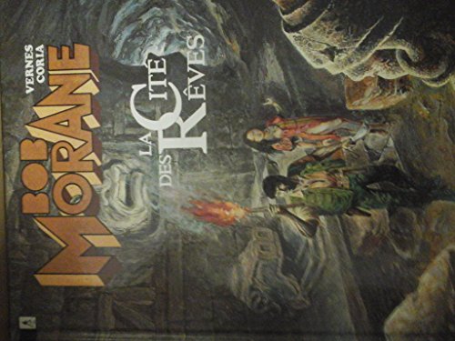 jaquette livre Bob Morane - La Cité Des Rêves