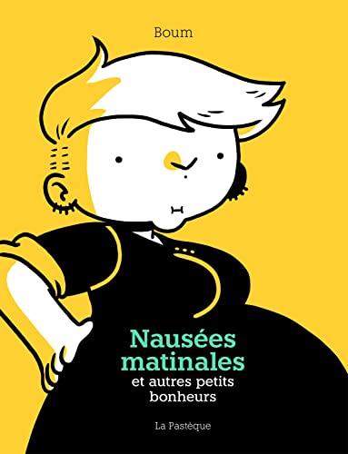 jaquette livre Nausées Matinales Et Autres Petits Bonheurs