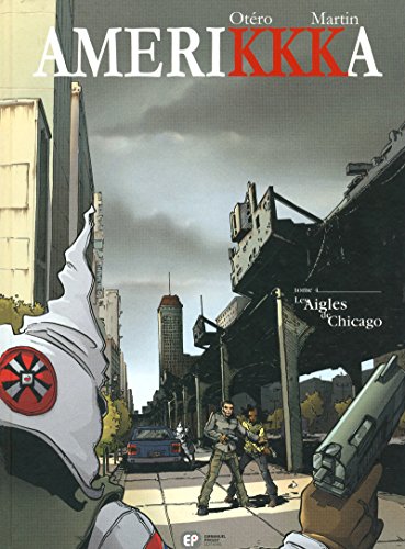 jaquette livre Amerikkka Tome 4 - Les Aigles De Chicago - Chicago, Illinois