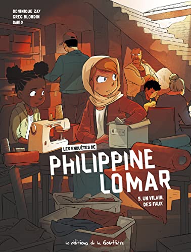 jaquette livre Les Enquêtes De Philippine Lomar Tome 5 - Un Vilain, Des Faux