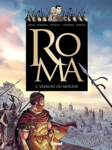 jaquette livre Roma Tome 2 - Vaincre Ou Mourir