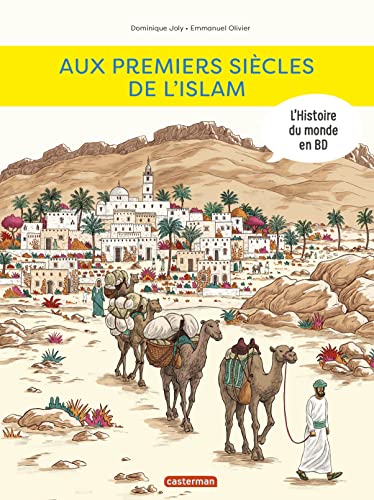 jaquette livre L'histoire Du Monde En Bd - Aux Premiers Siècles De L'islam